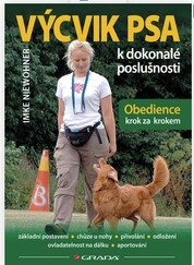 Výcvik psa k dokonalé poslušnosti - Obedience krok za krokem